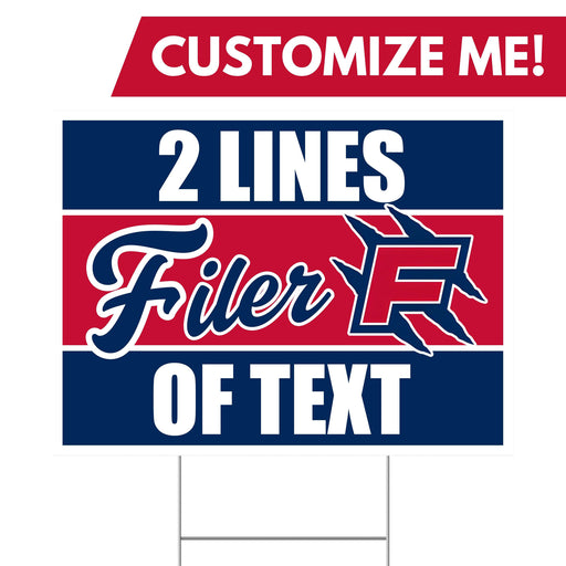 A Filer High School Custom Yard Sign 24" x 18".