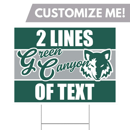 A Green Canyon High School Custom Yard Sign 24" x 18".