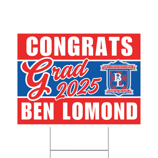 A 24" x 18"  Ben Lomond High School Grad Yard Sign.