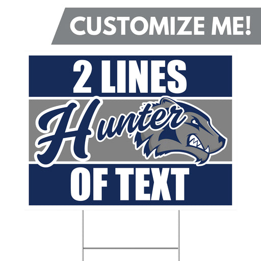 A Hunter High School Custom Yard Sign 24" x 18".
