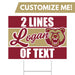 A 24" x 18" Logan High School Custom Yard Sign.