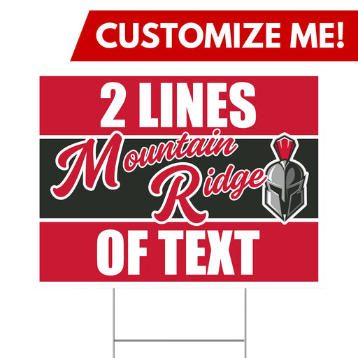 A 24" x 18" Mountain Ridge High School Custom Yard Sign.