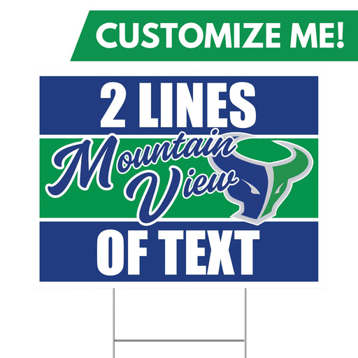 A 24" x 18"  Mountain View High School ID Custom Yard Sign.