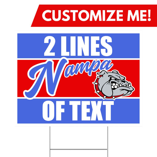 A 24" x 18" Nampa High School Custom Yard Sign.