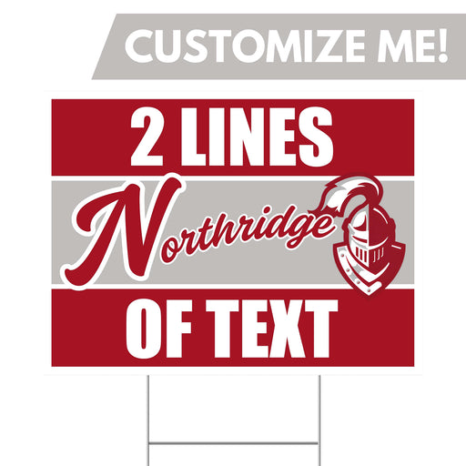 A 24" x 18 Northridge High School Custom Yard Sign.
