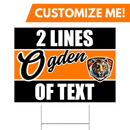 A 24" x 18" Ogden High School Custom Yard Sign.