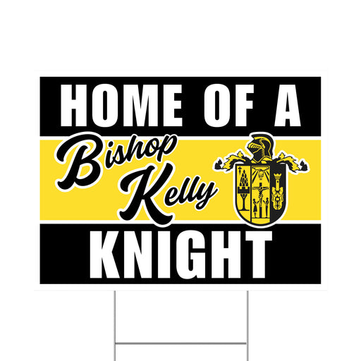 A Bishop Kelly High School Spirit Yard Sign 24" x 18".