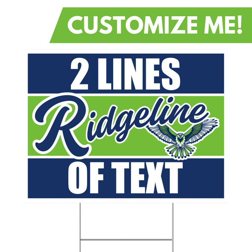 A 24" x 18" Ridgeline High School Custom Yard Sign.
