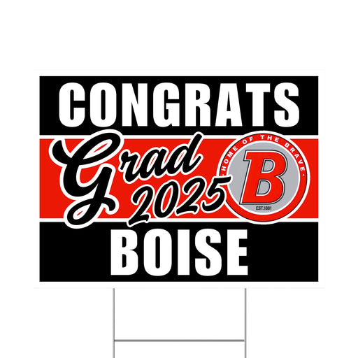 A Boise High School Grad Yard Sign 24" x 18".