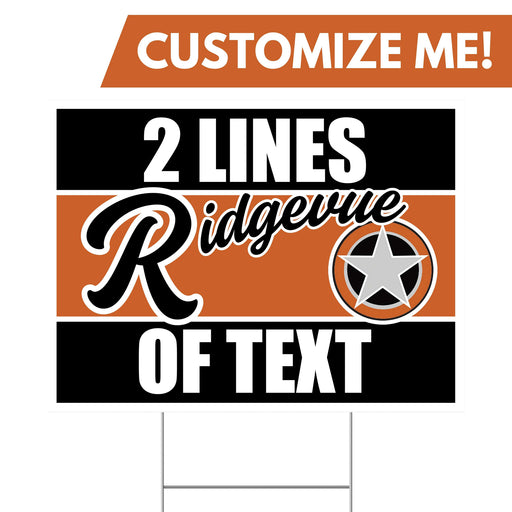 A 24" x 18"  Ridgevue High School Custom Yard Sign.