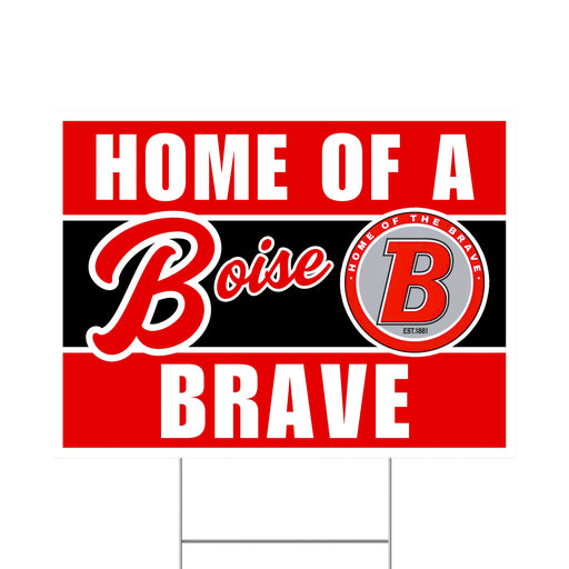 A Boise High School Spirit Yard Sign 24" x 18".