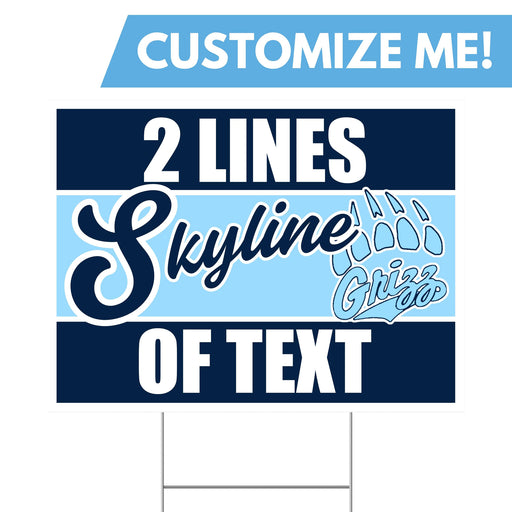 A 24" x 18" Skyline High School ID Custom Yard Sign.