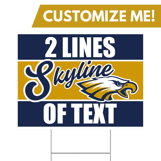 A 24" x 18" Skyline High School UT Custom Yard Sign.