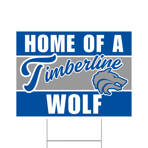A Timberline High School Spirit Yard Sign 24" x 18".