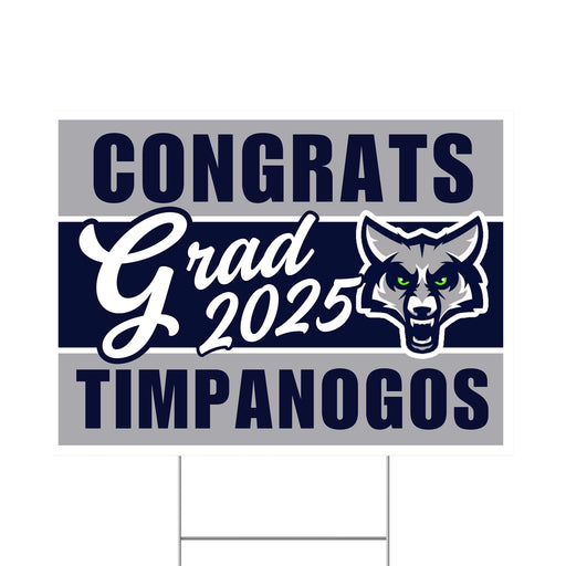 A Timpanogos High School Grad Yard Sign 24" x 18".