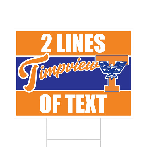 A 24" x 18" Timpview High School Custom Yard Sign.