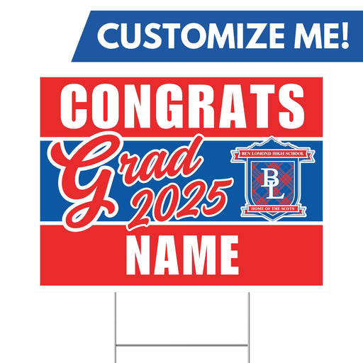 A 24" x 18" Ben Lomond High School Custom Grad Yard Sign.