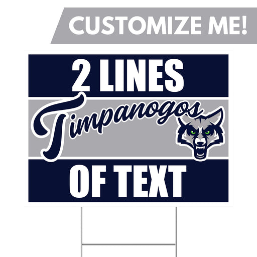 A 24" x 18" Timpanogos High School Custom Yard Sign.