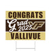 A Vallivue High School Grad Yard Sign 24" x 18".