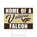 A Valivue High School Spirit Yard Sign 24" x 18".
