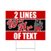 A 24" x 18" West High High School Custom Yard Sign.