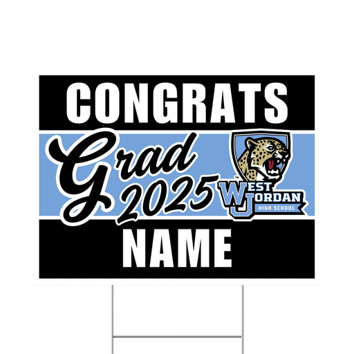 A 24" x 18" West Jordan High School Custom Grad Yard Sign.