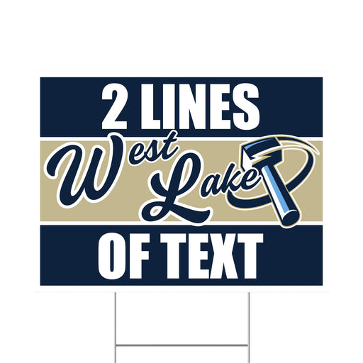 A 24" x 18" Westlake High School Custom Yard Sign.