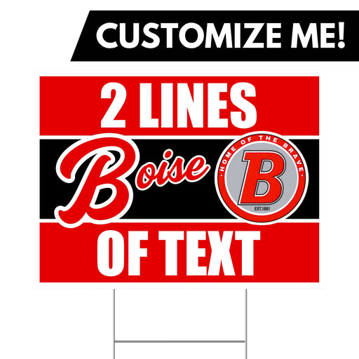 A Boise High School Custom Yard Sign 24" x 18".