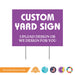 Custom Yard Sign With H Stake | 1 ct - Zurchers