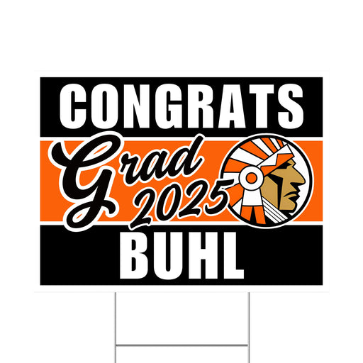 A Buhl High School Grad Yard Sign 24" x 18".