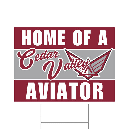 A Cedar Valley High School Spirit Yard Sign 24" x 18".