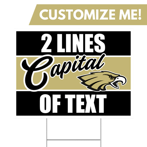 A Capital High School Custom Yard Sign 24" x 18".