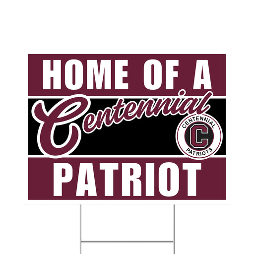 A Centennial High School Spirit Yard Sign 24" x 18".