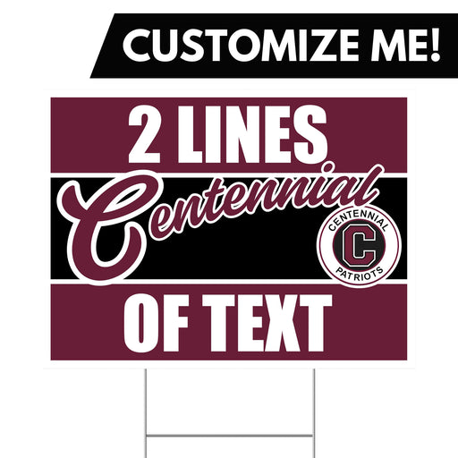 A Centennial High School Custom Yard Sign 24" x 18".