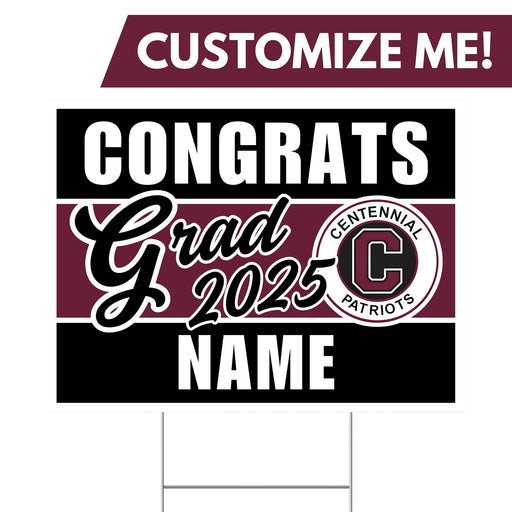 A Centennial High School Custom Grad Yard Sign 24" x 18".