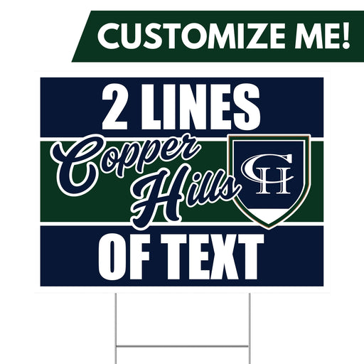 A Copper Hills High School Custom Yard Sign 24" x 18".
