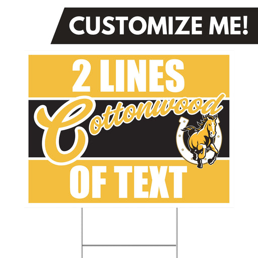 A Cottonwood High School Custom Yard Sign 24" x 18".
