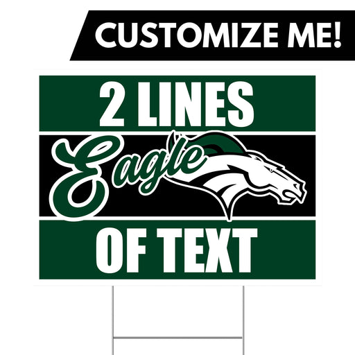 A Eagle High School Custom Yard Sign 24" x 18".