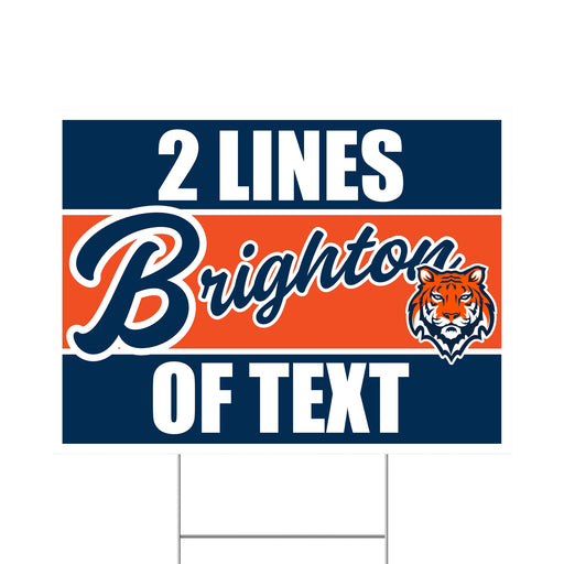A 24" x 18" Brighton High School Custom Yard Sign.