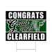 A 24" x 18" Clearfield High School Grad Yard Sign.