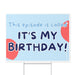 Blue Dog: Birthday Episode Yard Sign 24" x 18" | 1 ct - Zurchers