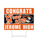 A 24" x 18" Jerome High School Grad Yard Sign