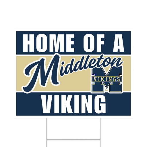 A 24" x 18" Middleton High School Spirit Yard Sign.
