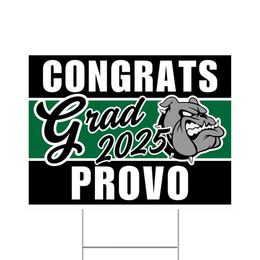 A 24" x 18" Provo High School Grad Yard Sign.