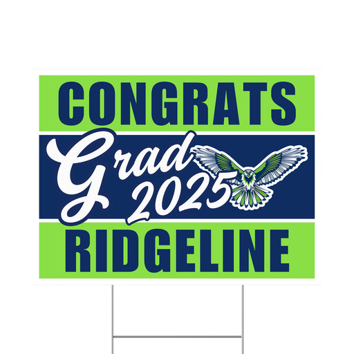 A 24" x 18" Ridgeline High School Grad Yard Sign.