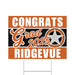 A 24" x 18" Ridgevue High School Grad Yard Sign.