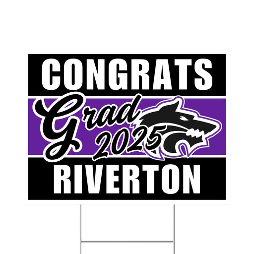 A 24" x 18" Riverton High School Grad Yard Sign.
