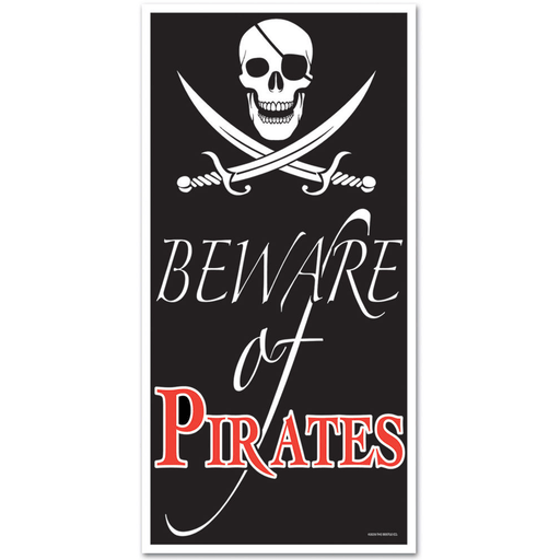 Vertical sign with a black background featuring a white skull and crossed swords at the top. Below it, the text reads 'BEWARE of PIRATES' with 'PIRATES' in bold red capital letters.
