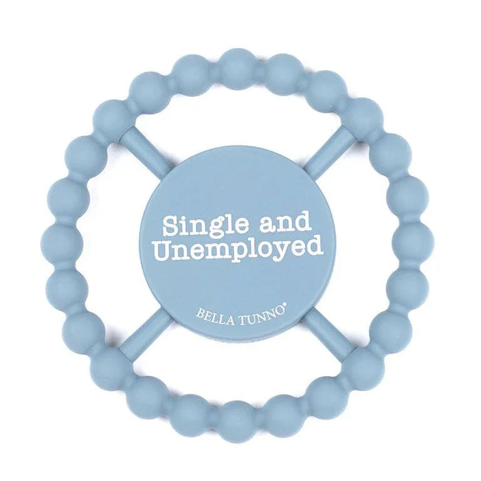 SINGLE AND UNEMPLOYED HAPPY TEETHER | 1ct - Zurchers