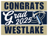 Westlake High School Grad Yard Sign